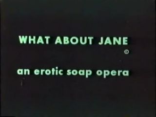 Consolo What About Jane: An Erotic Soap Opera Tiny Tits