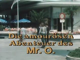 Leaked Die Amourosen Abenteuer Der Mr.O Gets