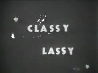Hot Fuck Vintage Stripper Film - Classy Lassy SpicyBigButt - 1