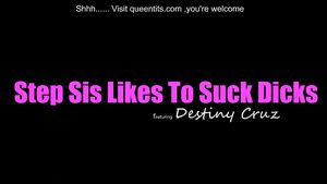 Real Amatuer Porn Destiny Cruz - Step Sis Likes To Sucking Dicks EscortGuide